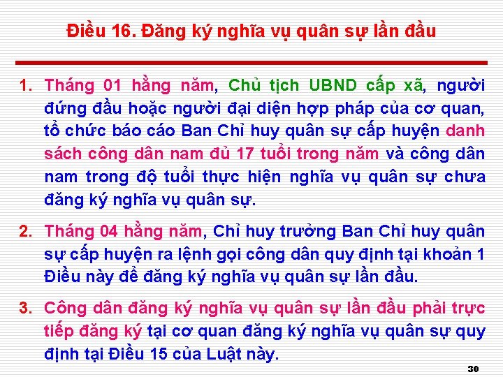 Điều 16. Đăng ký nghĩa vụ quân sự lần đầu 1. Tháng 01 hằng