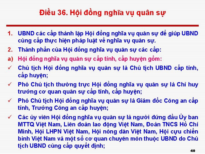 Điều 36. Hội đồng nghĩa vụ quân sự 1. UBND các cấp thành lập