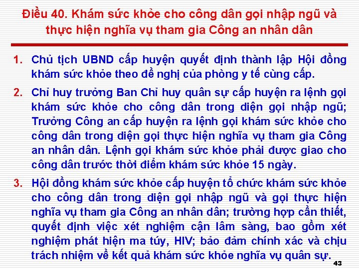 Điều 40. Khám sức khỏe cho công dân gọi nhập ngũ và thực hiện