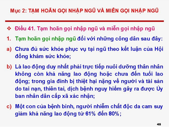 Mục 2: TẠM HOÃN GỌI NHẬP NGŨ VÀ MIỄN GỌI NHẬP NGŨ v Điều