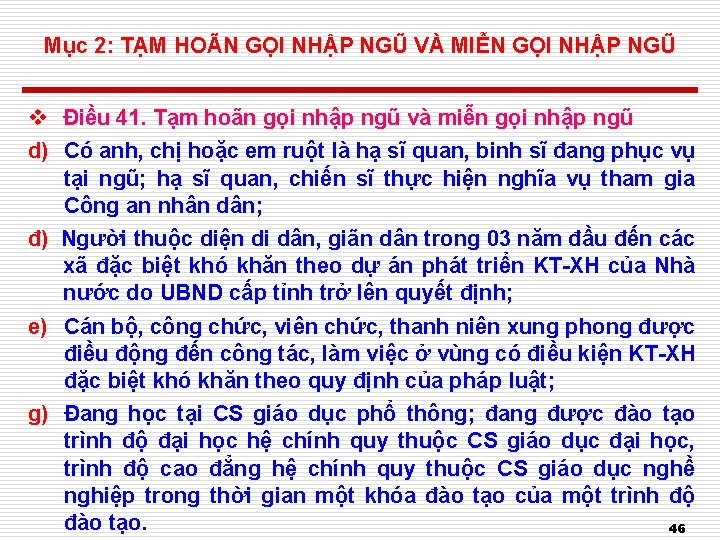 Mục 2: TẠM HOÃN GỌI NHẬP NGŨ VÀ MIỄN GỌI NHẬP NGŨ v Điều