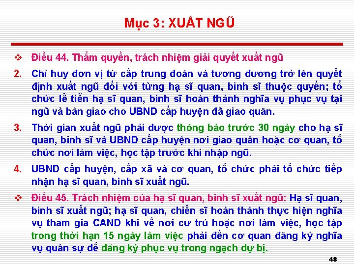 Mục 3: XUẤT NGŨ v Điều 44. Thẩm quyền, trách nhiệm giải quyết xuất