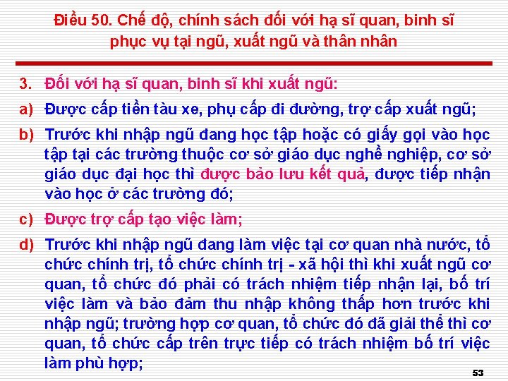 Điều 50. Chế độ, chính sách đối với hạ sĩ quan, binh sĩ phục