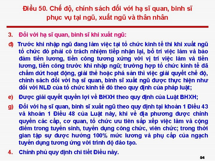 Điều 50. Chế độ, chính sách đối với hạ sĩ quan, binh sĩ phục