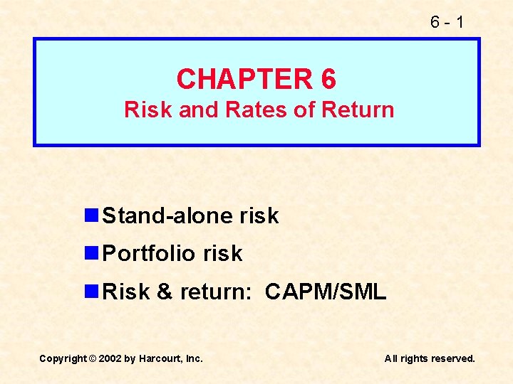 6 1 CHAPTER 6 Risk and Rates of