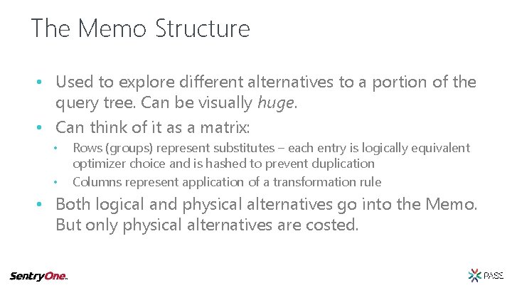 The Memo Structure • Used to explore different alternatives to a portion of the