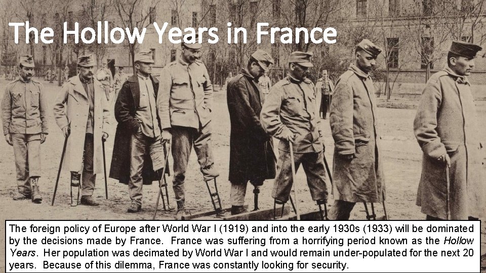 The Hollow Years in France The foreign policy of Europe after World War I