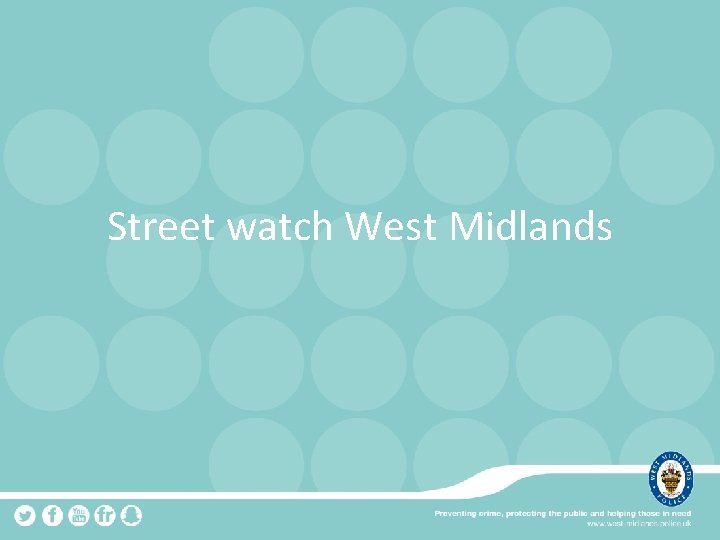 Street watch West Midlands 