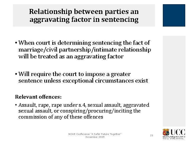 Relationship between parties an aggravating factor in sentencing • When court is determining sentencing