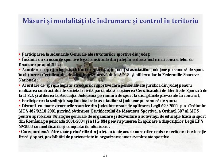 Măsuri şi modalităţi de îndrumare şi control în teritoriu § Participarea la Adunările Generale