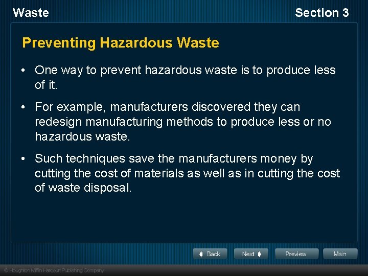 Waste Section 3 Preventing Hazardous Waste • One way to prevent hazardous waste is