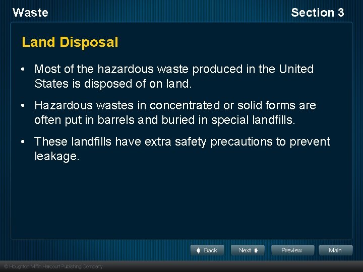 Waste Section 3 Land Disposal • Most of the hazardous waste produced in the
