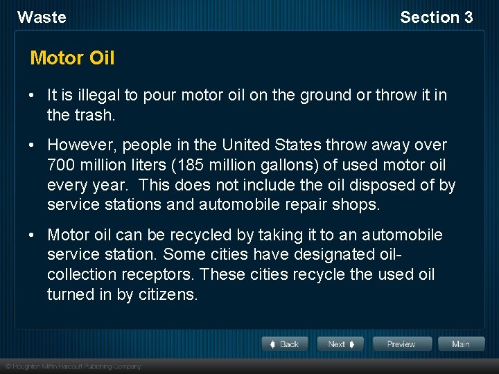 Waste Section 3 Motor Oil • It is illegal to pour motor oil on