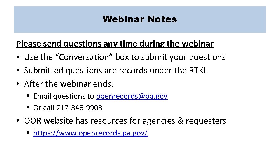 Webinar Notes Please send questions any time during the webinar • Use the “Conversation”