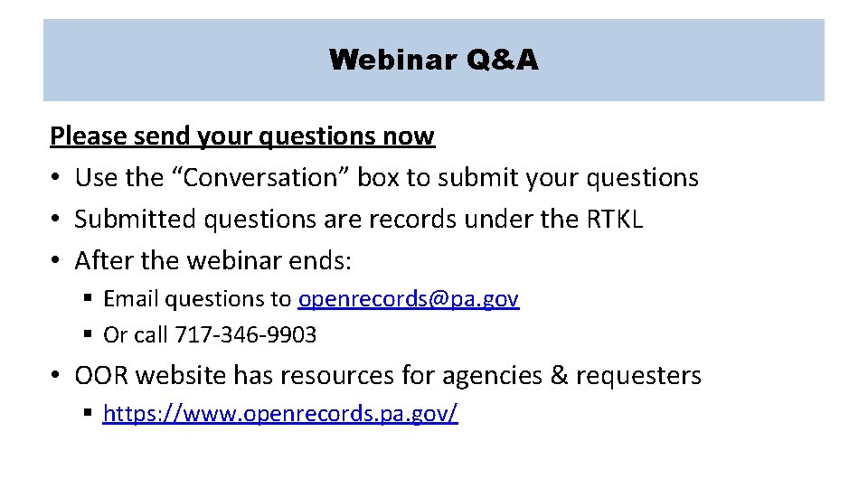 Webinar Q&A Please send your questions now • Use the “Conversation” box to submit
