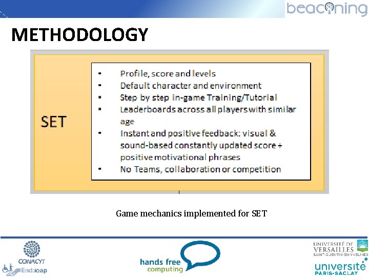 METHODOLOGY Game mechanics implemented for SET 
