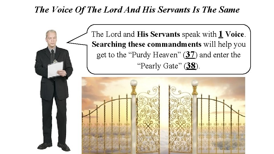 The Voice Of The Lord And His Servants Is The Same The Lord and