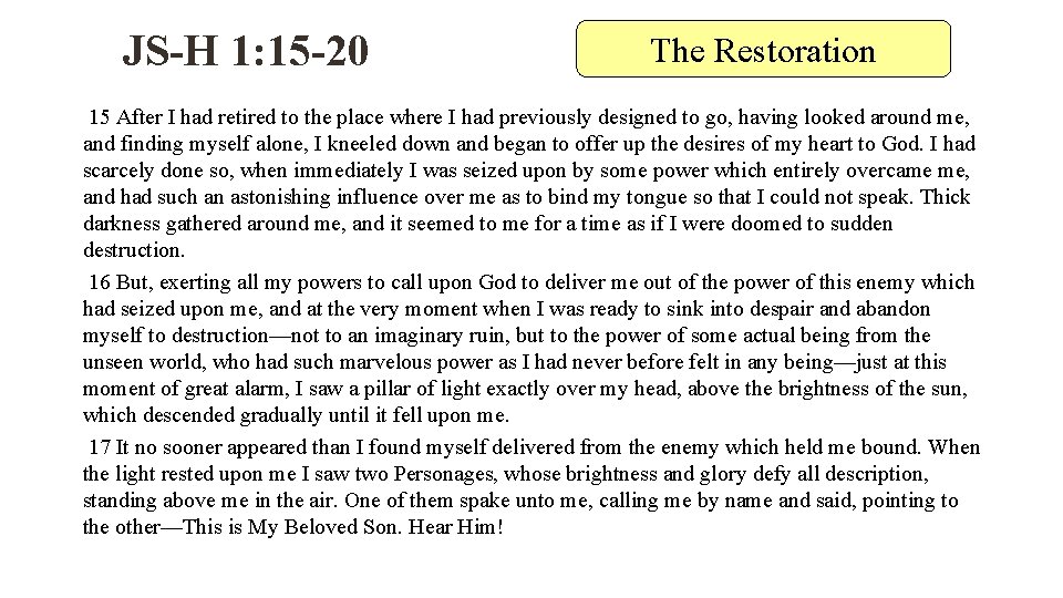 JS-H 1: 15 -20 The Restoration 15 After I had retired to the place