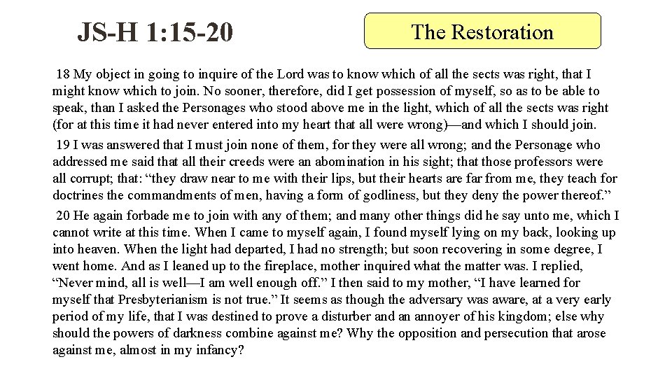 JS-H 1: 15 -20 The Restoration 18 My object in going to inquire of