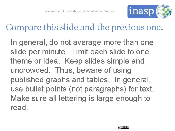 Compare this slide and the previous one. In general, do not average more than