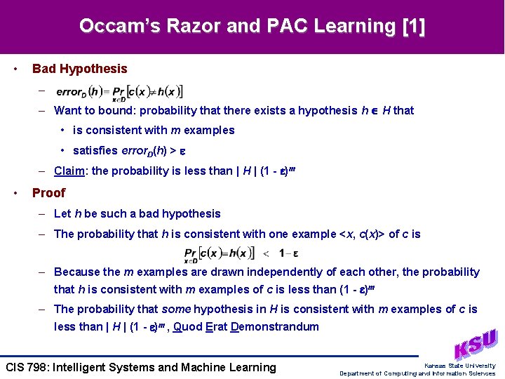 Occam’s Razor and PAC Learning [1] • Bad Hypothesis – – Want to bound: