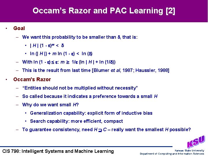Occam’s Razor and PAC Learning [2] • Goal – We want this probability to