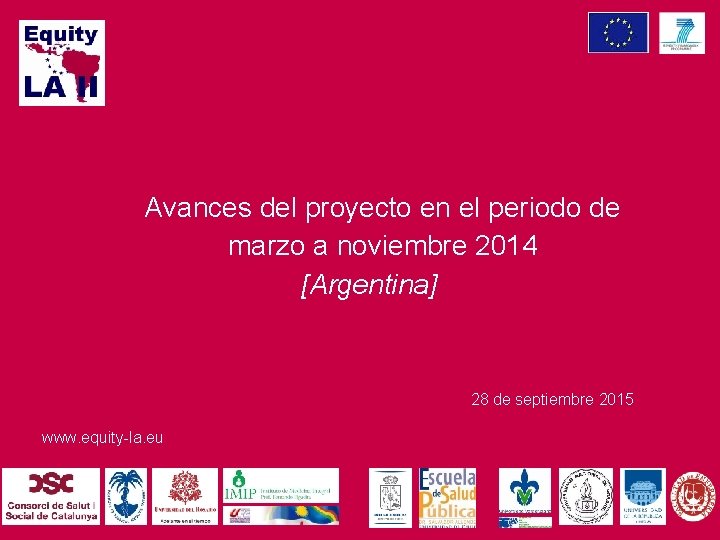 Avances del proyecto en el periodo de marzo a noviembre 2014 [Argentina] 28 de