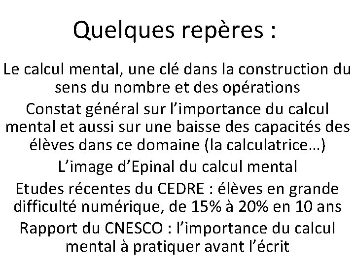 Quelques repères : Le calcul mental, une clé dans la construction du sens du