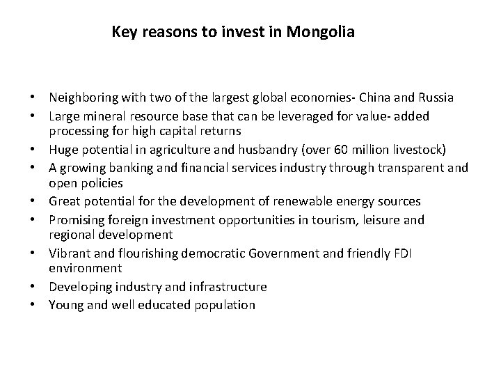 Key reasons to invest in Mongolia • Neighboring with two of the largest global