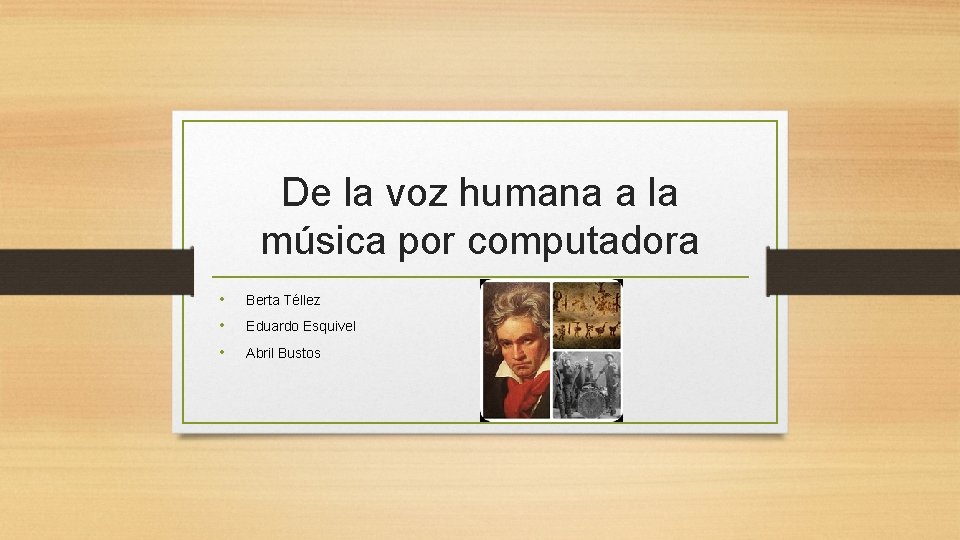 De la voz humana a la msica por
