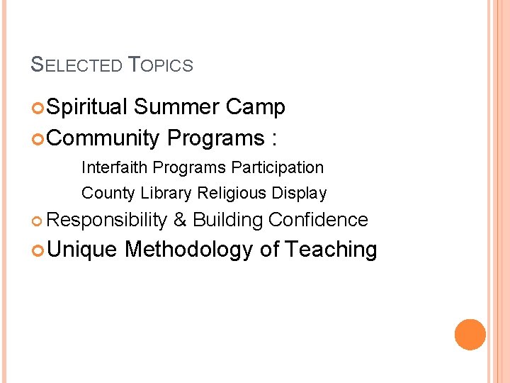 SELECTED TOPICS Spiritual Summer Camp Community Programs : Interfaith Programs Participation County Library Religious