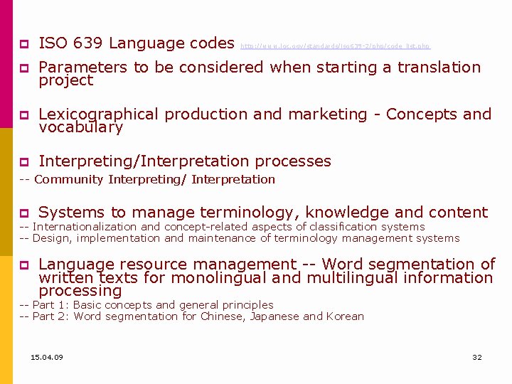  ISO 639 Language codes Parameters to be considered when starting a translation project