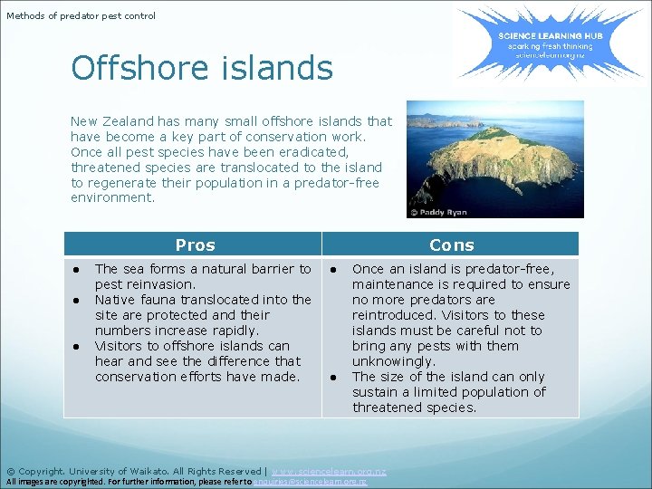 Methods of predator pest control Offshore islands New Zealand has many small offshore islands Methods of predator pest control Offshore islands New Zealand has many small offshore islands