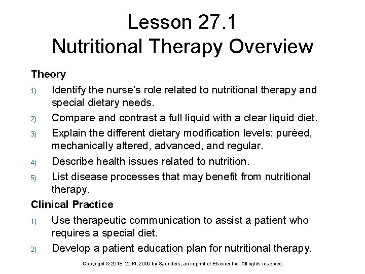 Lesson 27. 1 Nutritional Therapy Overview Theory 1) Identify the nurse’s role related to