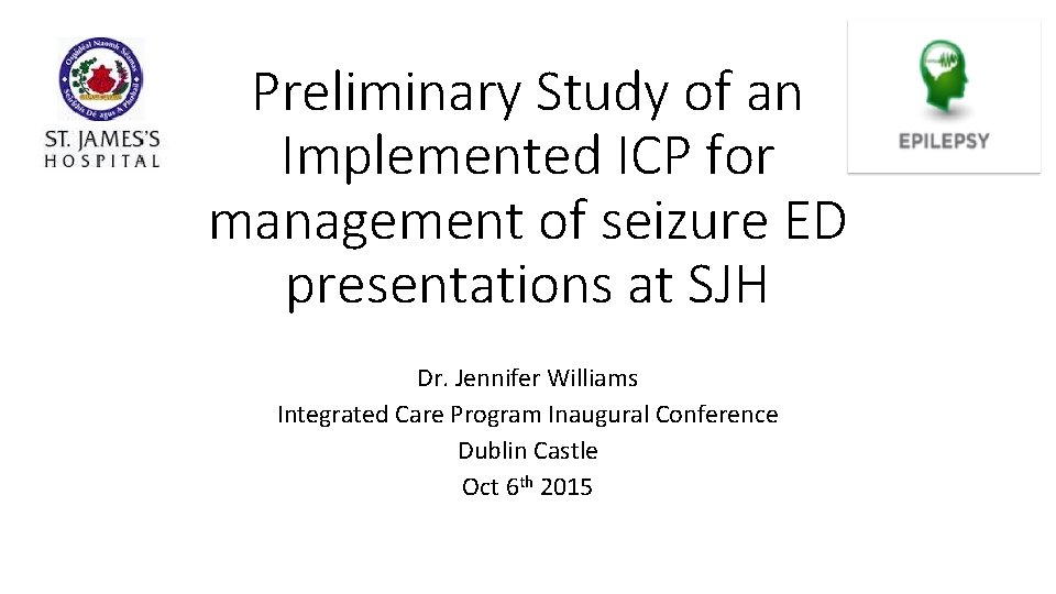 Preliminary Study of an Implemented ICP for management of seizure ED presentations at SJH