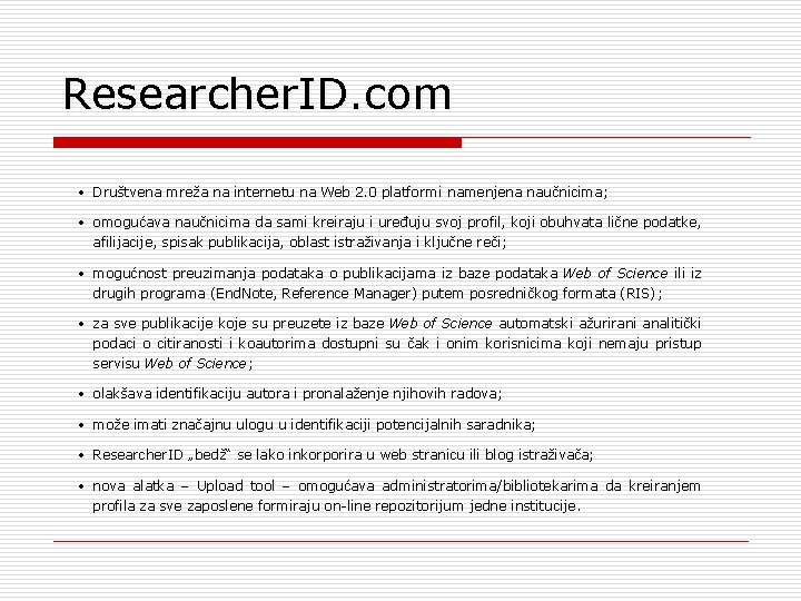 Researcher. ID. com • Društvena mreža na internetu na Web 2. 0 platformi namenjena