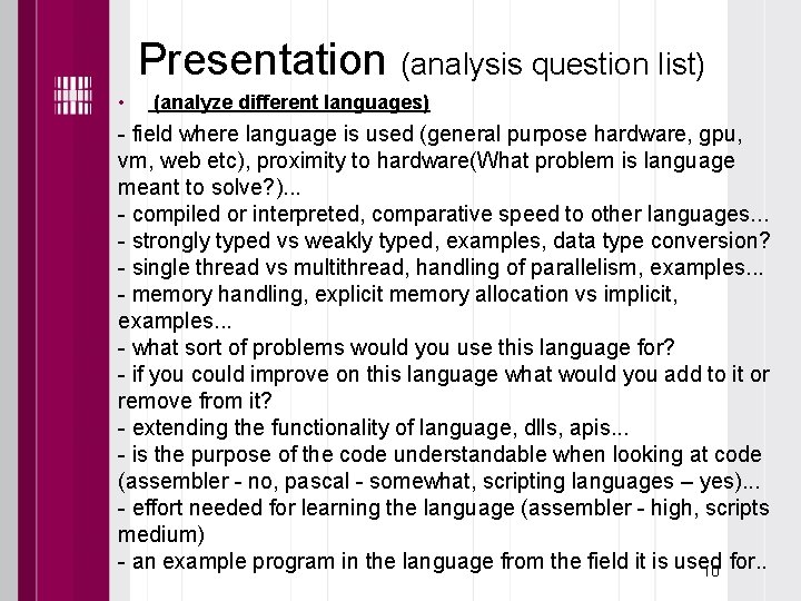 Presentation (analysis question list) • (analyze different languages) - field where language is used