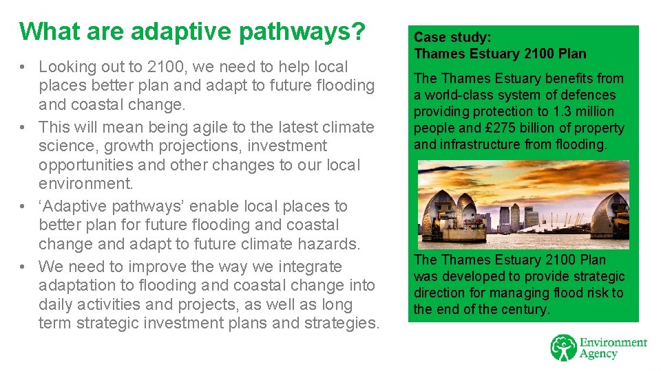 What are adaptive pathways? • Looking out to 2100, we need to help local