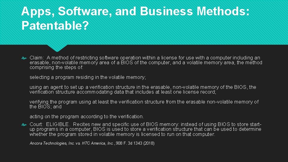 Apps, Software, and Business Methods: Patentable? Claim: A method of restricting software operation within