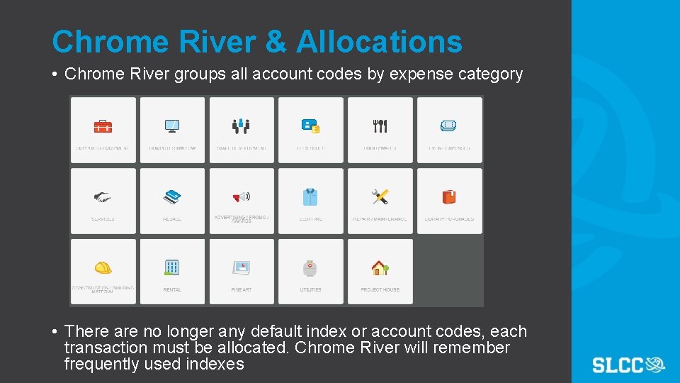 Chrome River & Allocations • Chrome River groups all account codes by expense category