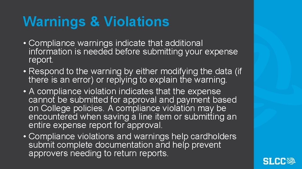 Warnings & Violations • Compliance warnings indicate that additional information is needed before submitting