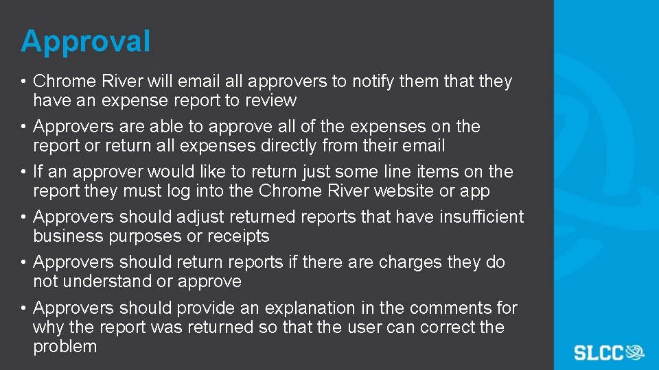Approval • Chrome River will email all approvers to notify them that they have