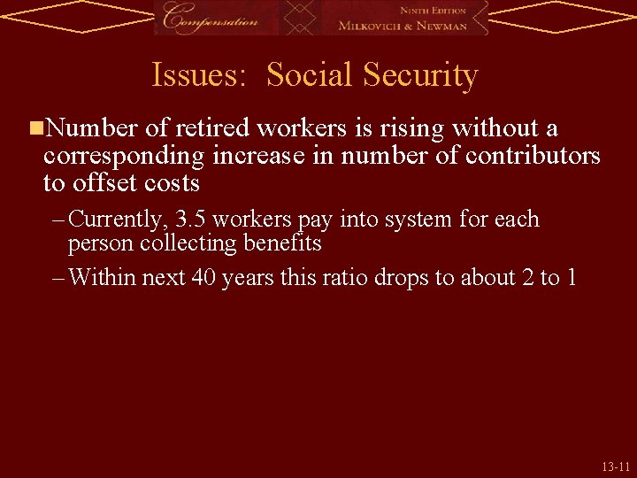 Issues: Social Security n. Number of retired workers is rising without a corresponding increase