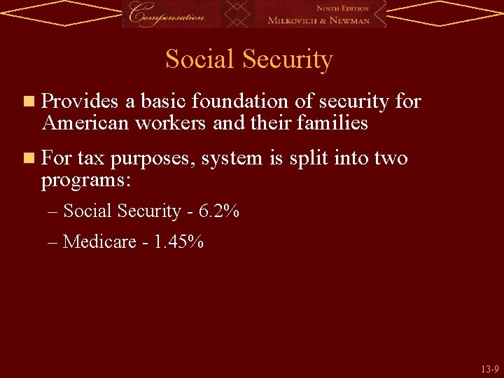 Social Security n Provides a basic foundation of security for American workers and their