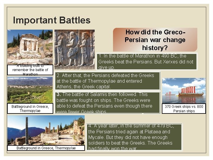 Important Battles How did the Greco. Persian war change history? A building built to
