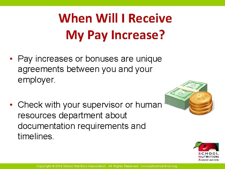When Will I Receive My Pay Increase? • Pay increases or bonuses are unique