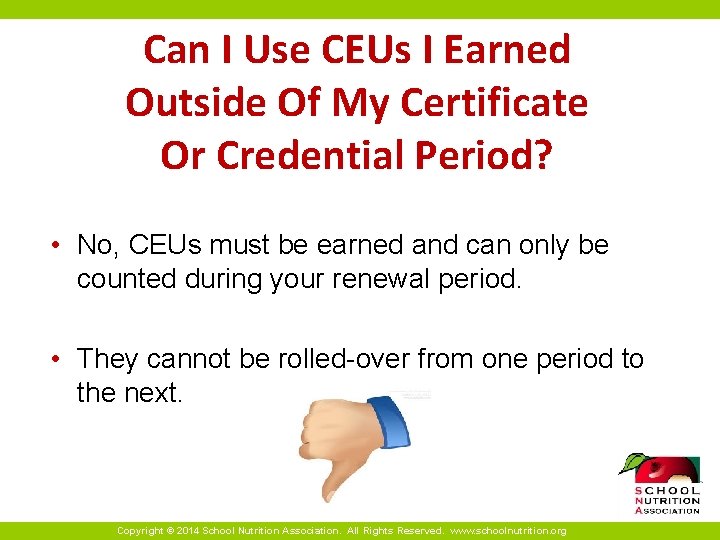 Can I Use CEUs I Earned Outside Of My Certificate Or Credential Period? •