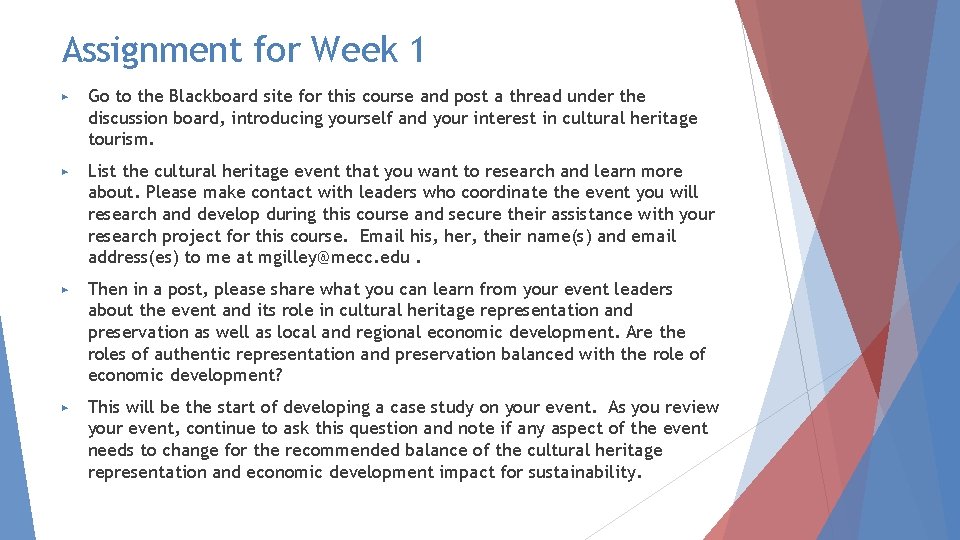 Assignment for Week 1 ▶ Go to the Blackboard site for this course and