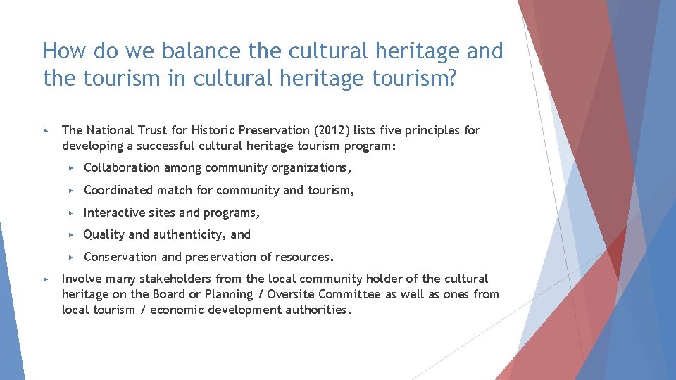 How do we balance the cultural heritage and the tourism in cultural heritage tourism?