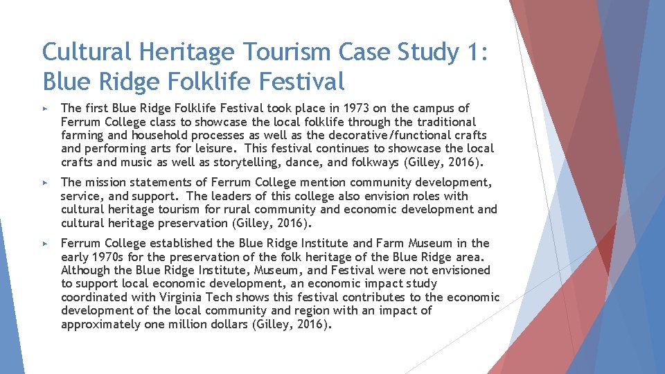 Cultural Heritage Tourism Case Study 1: Blue Ridge Folklife Festival ▶ The first Blue